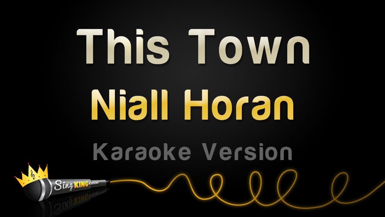 Niall Horan - This Town (Karaoke Version)
