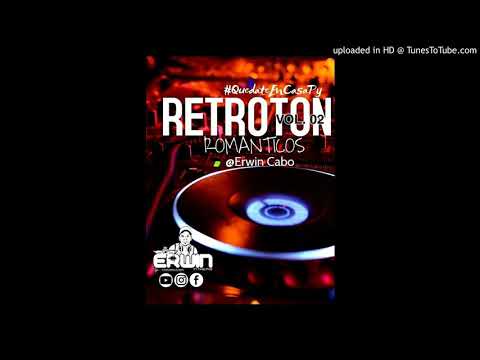 Mix Retroton Romanticos VOL .02- Erwin DJ