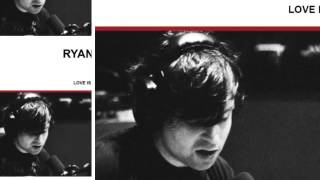 Ryan Adams - The Poison And The Pain
