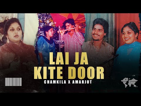 Lai Ja Kite Door  (Remix) Amar Singh Chamkila x Amarjot x EZ I  RB Effects Films