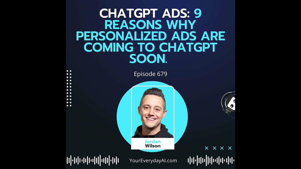 ChatGPT Ads: 9 Reasons why personalized ads are coming to ChatGPT soon. (Replay)