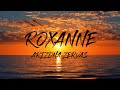 Arizona Zervas ROXANNE Lyrics by Music Arizona Zervas ROXANNE Lyrics by Music