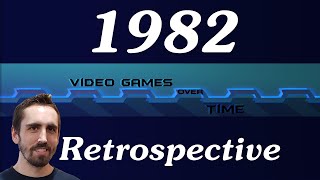 1982 Retrospective | Video Games Over Time