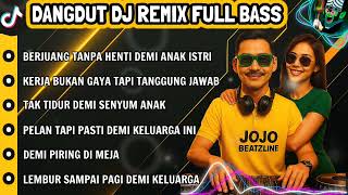 Download lagu 🎧BEST DJ DANGDUT REMIX FULL BASS TERBARU 2035 || BERJUANG TANPA HENTI DEMI ANAK ISTRI #djhiphop mp3
