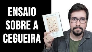 ENSAIO SOBRE A CEGUEIRA, de José Saramago - Resenha