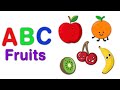 ABC Fruits A To Z Fruits Name Fruits Name For Kids In English Fruits Vocabulary For Kids