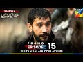 Sultan Salahuddin Ayyubi Season 2 Episode 15 Promo 29 August 2025 At 9 00 PM HUM TV