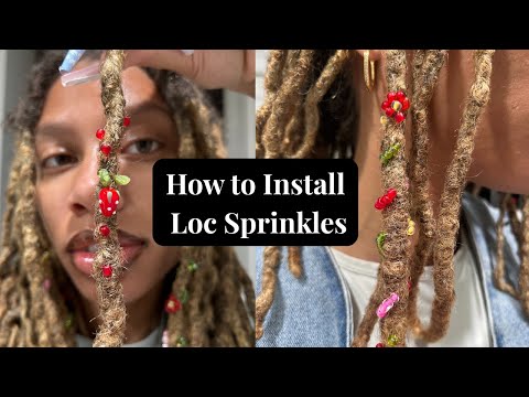 How to Install Loc Sprinkles