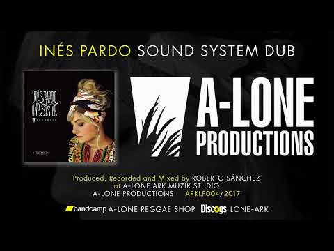 LONE ARK RIDDIM FORCE - SOUND SYSTEM DUB (A-Lone Productions 2017)