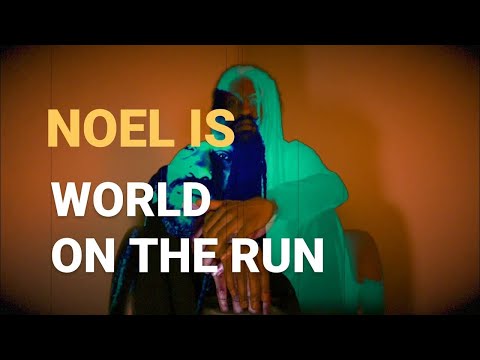 NOEL IS  - World On The Run (Re-upload)