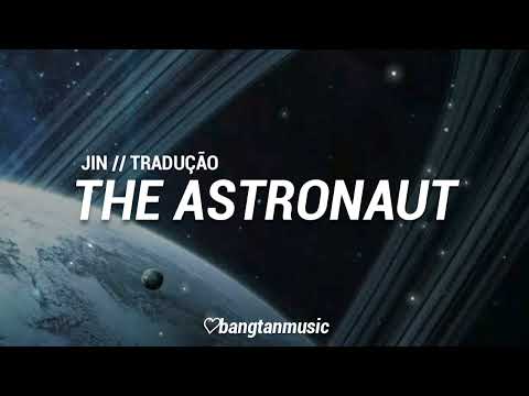 Jin || The Astronaut || Tradu&ccedil;&atilde;o PT/BR