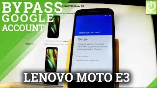 Bypass Google Verification in LENOVO Moto E3 - Ski