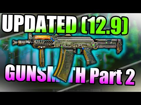 NEW GUNSMITH PART 2 TASK GUIDE 12.9 Escpae From Tarkov (Updated 12.9)