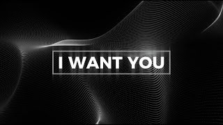 I Want You