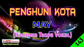 Download lagu Penghuni Kota by May | Karaoke Tanpa Vokal mp3 Download lagu Penghuni Kota by May | Karaoke Tanpa Vokal mp3