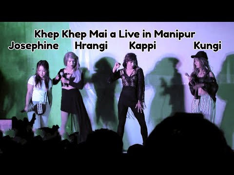 Khep Khep Mai a Live Manipur - Josephine,Kungi,Hrangi,Kapi | Summer Show 2019 | Hornbill VDO