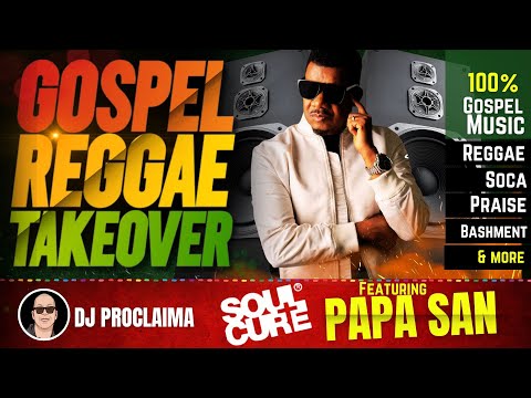 GOSPEL REGGAE | Papa San | Gospel Reggae Takeover | DJ Proclaima | 100% Christian Reggae