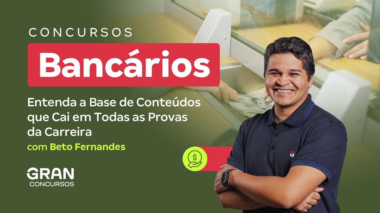 Concursos Bancários | Entenda a Base de Conteúdos que Cai em Todas as Provas da Carreira