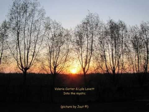 Valerie Carter & Lyle Lovett - Into the mystic