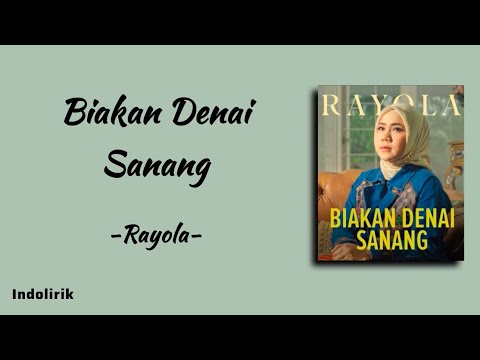 Rayola - Biakan Denai Sanang | Lirik Lagu
