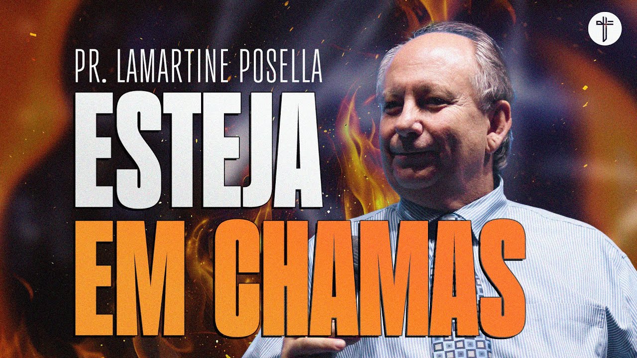 HOMENS DE FOGO | Pr. Lamartine Posella