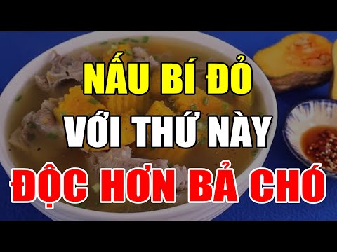 , title : 'Cả Nhà Tôi KHÔNG AI DÁM ĂN BÍ ĐỎ VỚI THỨ NÀY Vì Nuôi TB UNG THƯ, Càng Ăn Càng Sinh Bệnh'