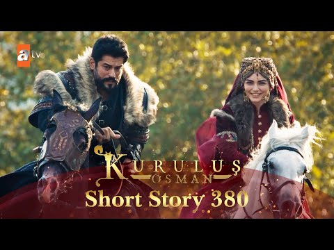 Kurulus Osman Urdu | Short Story 380 I Season 6 – Start & End!