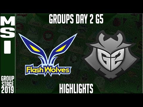 FW vs G2 Highlights | MSI 2019 Group Stage Day 2 | Flash Wolves vs G2 Esports