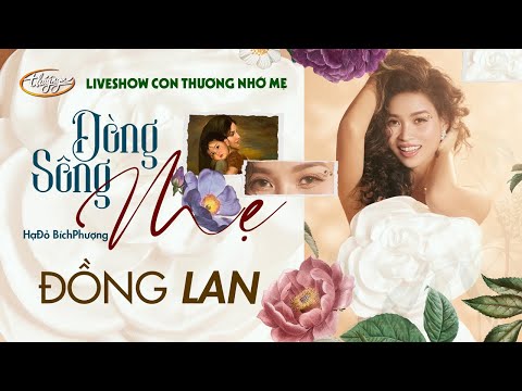 Dòng sông mẹ - Đồng Lan