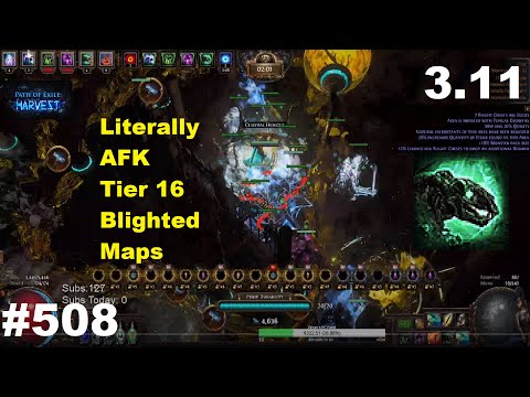 Day 41 - Literally AFK Blight Tier 16 Maps in 3.11 Harvest League - 508