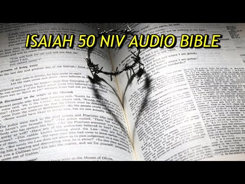 ISAIAH 50 NIV AUDIO BIBLE(with text)