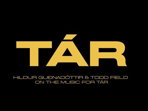 Hildur Guðnadóttir and Todd Field on the music for 'TÁR' (Episode 1)