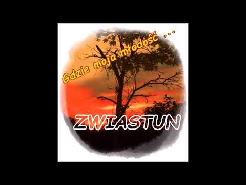 GDZIE  MOJA  MŁODOŚĆ   -  ZWIASTUN .