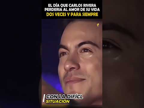 El día que Carlos Rivera perdió al amor de su vida dos veces y para siempre pt8