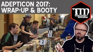 AdeptiCon 2017: Wrap-Up and (Some) Booty