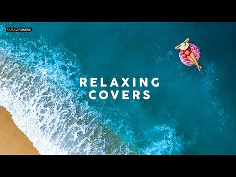 RELAXING COVERS - Chill Music