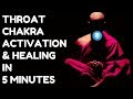 THROAT CHAKRA ACTIVATION & HEALING IN 5 MINUTES : FAST DETOX, IMPROVE VOICE !