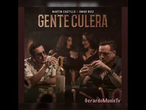 Gente Culera❌ - Martín Castillo X Omar Ruiz (Esteno2022)🔥