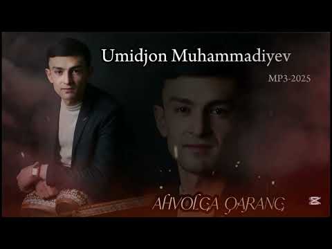 UMIDJON MUHAMMADIYEV. “AXVOLGA QARANG” YANGI HAYOTIY QO’SHIQ   Jonli IJRODA mp3-2025