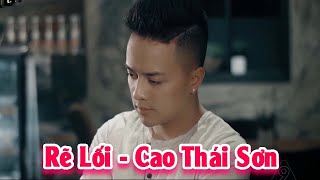 Rẽ Lối - Cao Thái Sơn | Ca Khúc Hay Nhất Của Ca Sĩ Cao Thái Sơn
