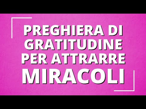 POTENTE PREGHIERA di gratitudine per attrarre Miracoli 🙏🏼😇