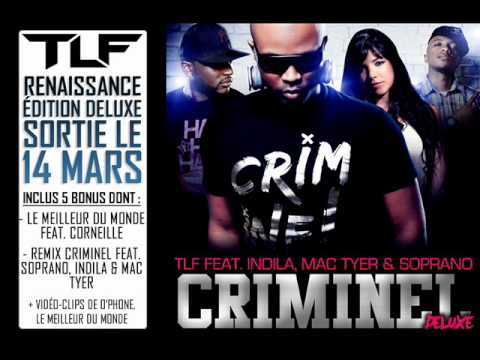 TLF - CRIMINEL (Remix Officiel ) Feat. INDILA, SOPRANO & MAC TYER