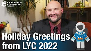 Holiday Greetings from LYC 2022