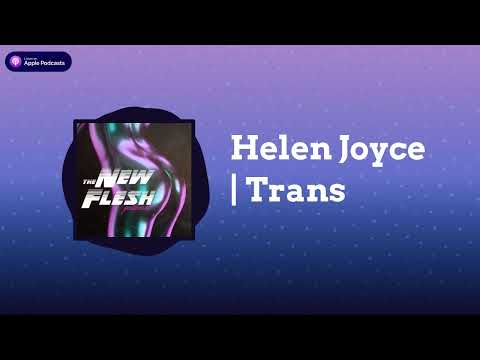 The New Flesh - Helen Joyce | Trans