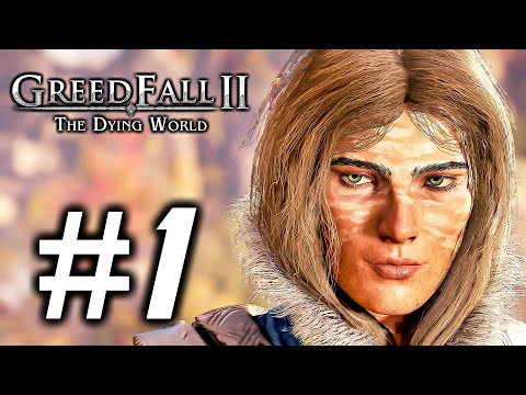 Greedfall 2 The Dying World - Gameplay Walkthrough Part 1 (No Commentary)