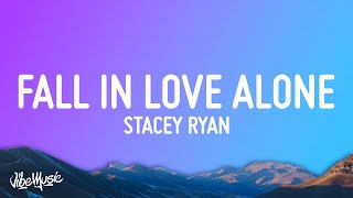 Stacey Ryan Fall In Love Alone...