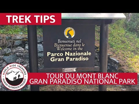 Tour du Mont Blanc Gran Paradiso National Park | Trek Tips