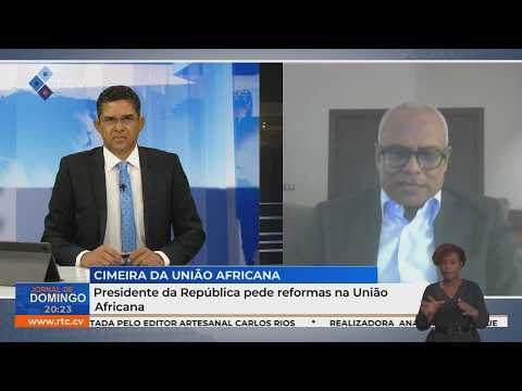 Presidente da República pede reformas na União Africana
