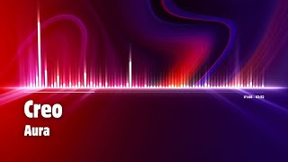 Download lagu Creo - Aura mp3 Download lagu Creo - Aura mp3