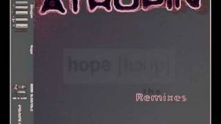 Atropin - hope (Breakdown in Paradise Remix )
